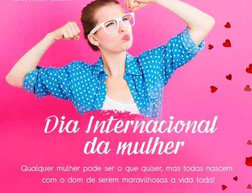 Feliz dia a todas as mulheres!